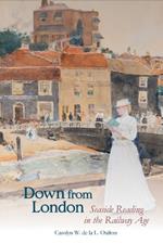 Down from London: Seaside Reading in the Railway Age