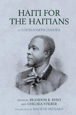 Haiti for the Haitians: by Louis-Joseph Janvier - cover