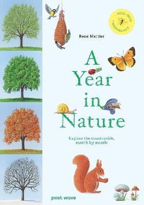 A Year in Nature: Explore the Countryside, Month by Month - René Mettler - cover