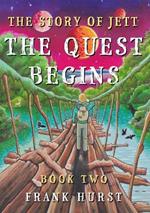 The Story of Jett: The Quest Begins