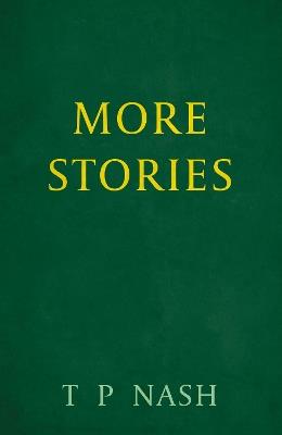 More Stories - T P Nash - cover