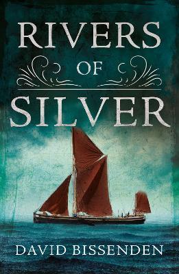 Rivers of Silver - David Bissenden - cover