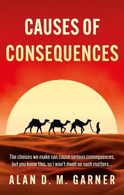 Causes of Consequences - Alan Garner - cover