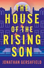 The House of the Rising Son