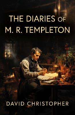The Diaries of M. R. Templeton - David Christopher - cover