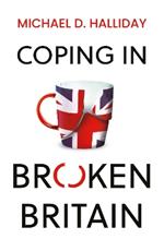 COPING IN BROKEN BRITAIN