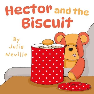 Hector and the Biscuit - Julie Neville - cover