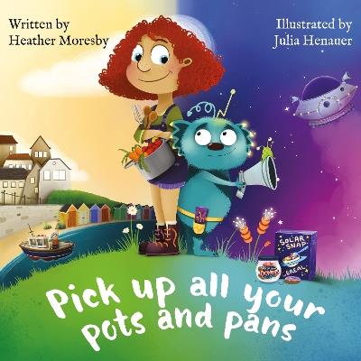Pick Up All Your Pots and Pans - Heather Moresby - cover