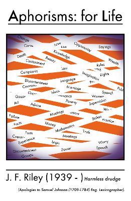Aphorisms: for Life - John F. Riley - cover