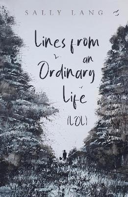 Lines from an Ordinary Life (LOL) - Sally Lang - cover
