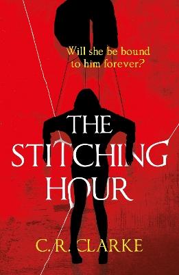 The Stitching Hour - C. R. Clarke - cover