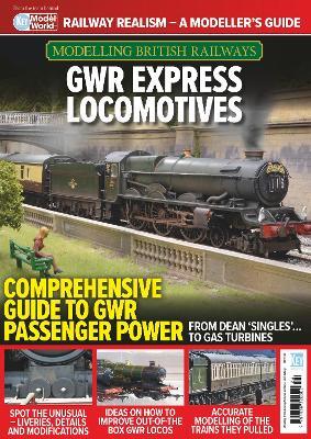 Modelling British Railways: GWR Express Locomotives - Richard fOSTER - cover