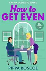 How to Get Even: A MESSY and spicy workplace romance read by Pippa Roscoe for 2025