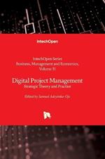 Digital Project Management - Strategic Theory and Practice: Strategic Theory and Practice