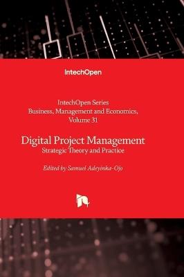 Digital Project Management - Strategic Theory and Practice: Strategic Theory and Practice - cover