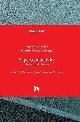 Superconductivity - Physics and Devices: Physics and Devices - cover
