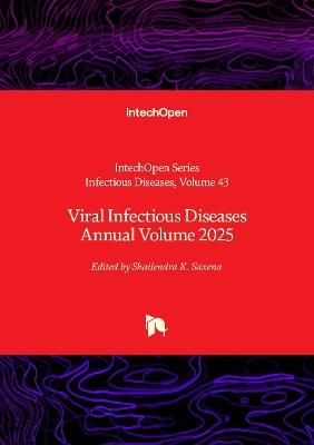 Viral Infectious Diseases Annual Volume 2025 - cover