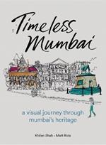 Timeless Mumbai: A Visual Journey Through Mumbai's Heritage