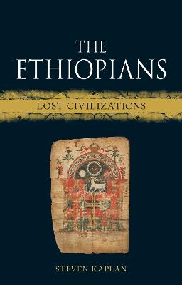 The Ethiopians: Lost Civilizations - Steven Kaplan - cover