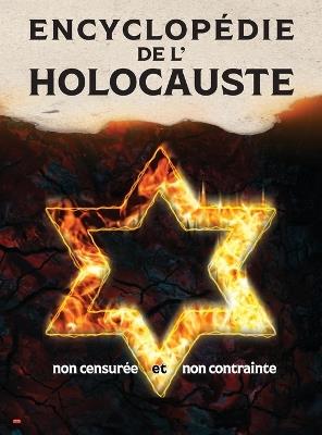 Encyclopédie de l'Holocauste (noir et blanc): non censurée et non contrainte - cover