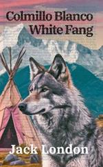 Colmillo Blanco - White Fang