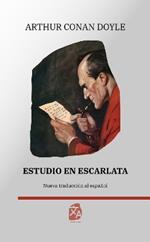 Estudio en escarlata: Nueva traduccion al espanol