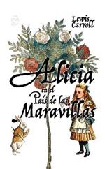 Alicia en el País de las Maravillas: Nueva traducción al español