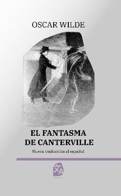 El fantasma de Canterville: Nueva traducción al español - Oscar Wilde - cover