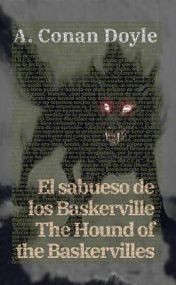 El sabueso de los Baskerville - The Hound of the Baskervilles: Texto paralelo bilingüe - Bilingual edition: Inglés - Español / English - Spanish - Arthur Conan Doyle - cover