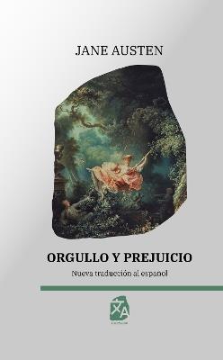 Orgullo y prejuicio: Nueva traducción al español - Jane Austen - cover