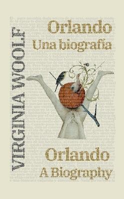 Orlando: Una biografía - Orlando: A Biography: Texto paralelo bilingüe - Bilingual edition: Inglés - Español / English - Spanish - Virginia Woolf - cover