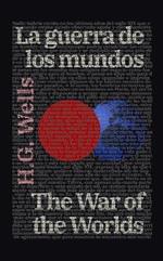 La guerra de los mundos - The War of the Worlds: Texto paralelo bilingüe - Bilingual edition: Inglés - Español / English - Spanish