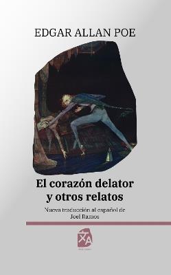 El corazón delator y otros relatos: Nueva traducción al español - Edgar Allan Poe - cover