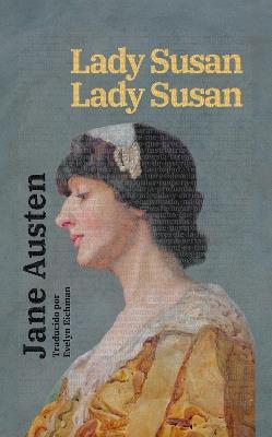 Lady Susan - Lady Susan: Texto paralelo bilingüe - Bilingual edition: Inglés - Español / English - Spanish - Jane Austen - cover