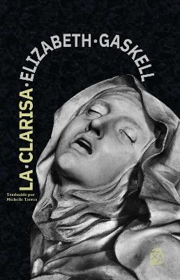 La clarisa: Nueva traducción al español - Elizabeth Gaskell - cover