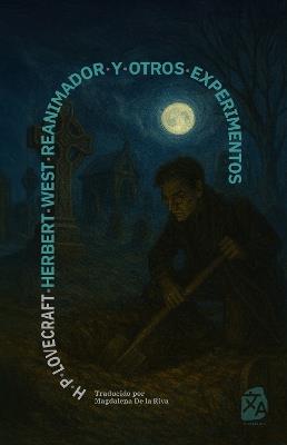 Herbert West, reanimador y otros experimentos: Nueva traducción al español - H. P. Lovecraft - cover