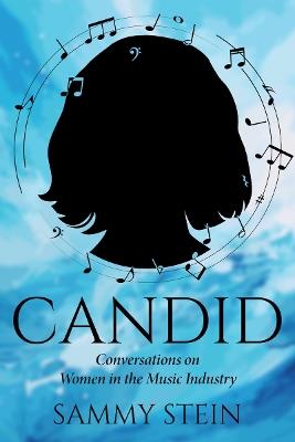 Candid: Conversations on Women in the Music Industry - Sammy Stein - cover