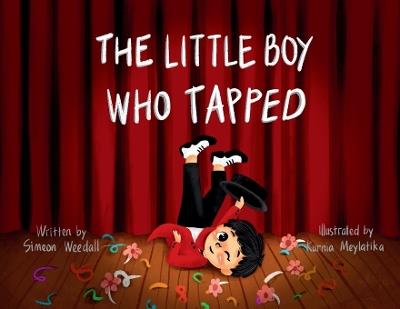 The Little Boy Who Tapped - Simeon Weedall - cover