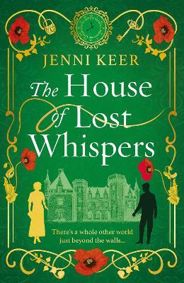 The House of Lost Whispers: A totally unforgettable historical novel from Jenni Keer - Jenni Keer - cover