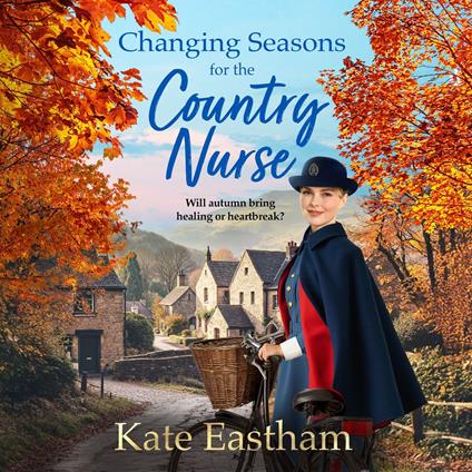 Changing Seasons for the Country Nurse