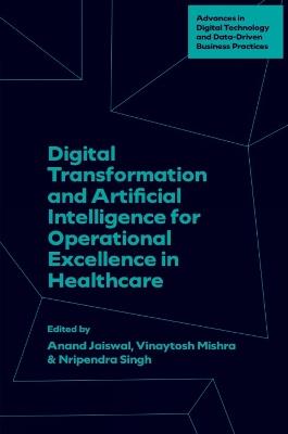 Digital Transformation and Artificial Intelligence for Operational Excellence in Healthcare - cover