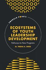 Ecosystems of Youth Leadership Development: Pathways to New Programs