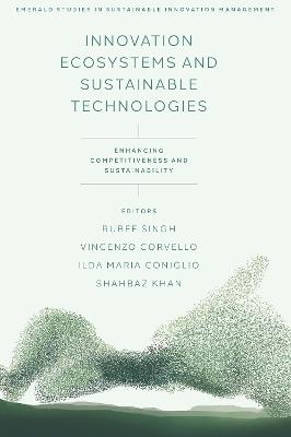 Innovation Ecosystems and Sustainable Technologies: Enhancing Competitiveness and Sustainability - cover