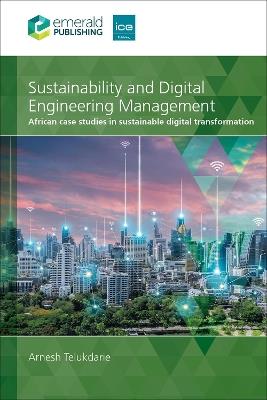 Sustainability and Digital Engineering Management: African Case Studies in Sustainable Digital Transformation - cover