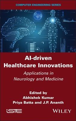 AI-driven Healthcare Innovations: Applications in Neurology and Medicine - cover