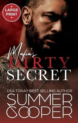 Mafia's Dirty Secret: Small Town Contemporary New Adult Romance (Large Print Hardback) - Summer Cooper - cover