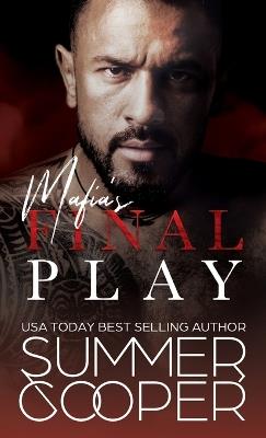 Mafia's Final Play: A Contemporary Mafia Romance (Hardback) - Summer Cooper - cover
