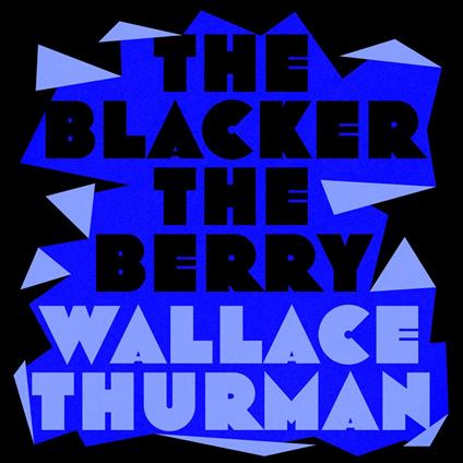 The Blacker the Berry