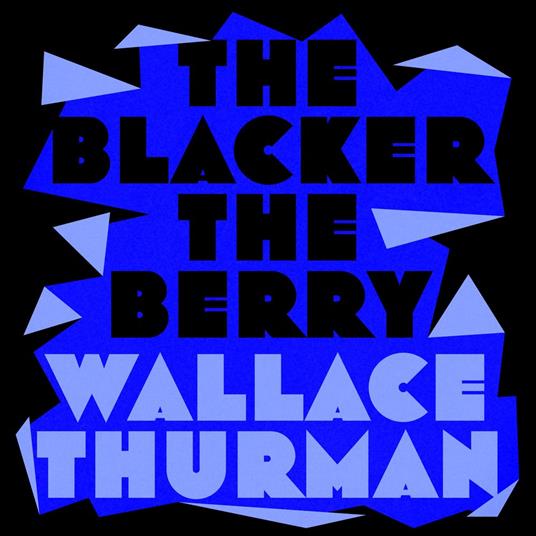 The Blacker the Berry