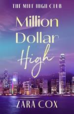 Million Dollar High: A sizzling and flirty read from Zara Cox
